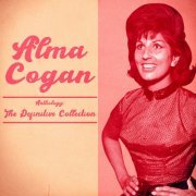 Alma Cogan - Anthology: The Definitive Collection (Remastered) (2020)