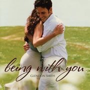 Glendon Smith - Being With You (2006)