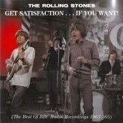 The Rolling Stones - Get Satisfaction... If You Want (30th Anniversary Edition) (2018)