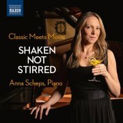 Anna Scheps - Classic Meets Movie: Shaken Not Stirred (2022) [Hi-Res]