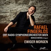 Rafael Fingerlos, ORF Radio Symphonieorchester Wien & Marcus Merkel - Ewiger Morgen (2026) [Hi-Res]
