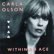 Carla Olson - Within an Ace (2016)