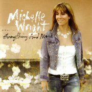 Michelle Wright - Everything And More (2023)