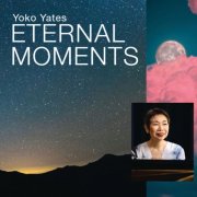 Yoko Yates - Eternal Moments (2025) [Hi-Res]