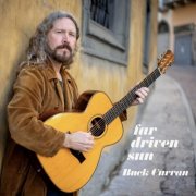 Buck Curran - Far Driven Sun (2025)