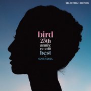 bird - 25th anniv. re-edit best + SOULS 2024 (Selected+1 Edition) (2024) Hi-Res