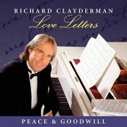 Richard Clayderman - Love Letters: Peace & Goodwill (2021)