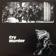 Nick Swan, Ross Burge, Martin Walsh, Vincent Burke, Neil Duncan - Cry Murder (1986)