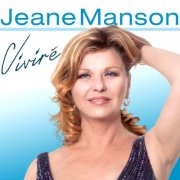 Jeane Manson - Viviré (French Version) (2014)