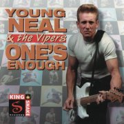 Young Neal, The Vipers - One's Enough (1998)