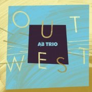 A/B Trio - Out West (2015)