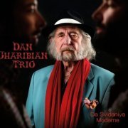 Dan Gharibian Trio - Da svidaniya madame (2021) [Hi-Res]