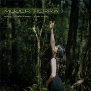 Mercedes García Blesa - Mujer Tierra (2023) Hi-Res