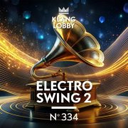 Joseph Capalbo, Vincent Nicotina, Kristin Chambers - Electro Swing 2 (2024)