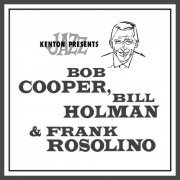 VA - Kenton Presents Bob Cooper, Bill Holman & Frank Rosolino (1999)