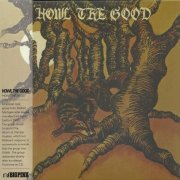 Howl The Good - Howl The Good (Korean Remastered) (1972/2019)