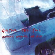 Gastr del Sol - Crookt, Crackt, or Fly (1994)