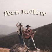 Fern Hollow - Fern Hollow (2024) [Hi-Res]