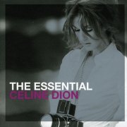 Celine Dion - The Essential Celine Dion (2011)
