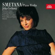 Jitka Cechová - Smetana: Piano Works, Vol. 4 (2009)