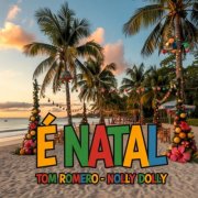 Tom Romero & Nolly Dolly - É Natal (2025)