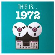 VA - This Is... 1972 (2008)