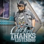 Colt Ford - Thanks for Listening (2014)