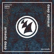 Armada Deep 2014, Volume 1 (Mixed Version) (2014)