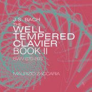 Maurizio Zaccaria - J.S. Bach: The Well-Tempered Clavier, Book II, BWV 870-893 (2026) [Hi-Res]