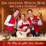 Die singende Wirtin Rosi - In Kitz do gibt's koa Rentier (with Lois & Stephan) (2018)