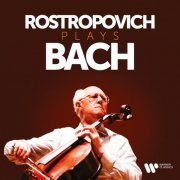 MSTISLAV ROSTROPOVICH - Rostropovich Plays Bach (2021)