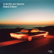 Amberlin Jazz Quartet - Faded Echoes (2025) Hi Res