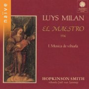 Hopkinson Smith - Luys Milan: El Maestro (2013)