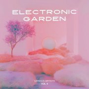 VA - Electronic Garden, Vol. 4 (2025)