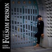 Cody Marks - Cody Marks Live at Folsom Prison (2026) Hi Res