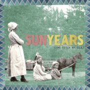 SunYears - Come Fetch My Soul! (2023)