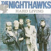 The Nighthawks - Hard Living (1986)