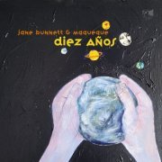 Jane Bunnett & Maqueque - Diez Años (2024) [Hi-Res]