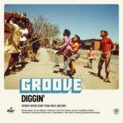 Various Artists - Groove Diggin' : Groove Music Gems from Vinyl Diggers (2023)