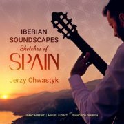 Jerzy Chwastyk - Iberian Soundscapes (Sketches of Spain) (2020)