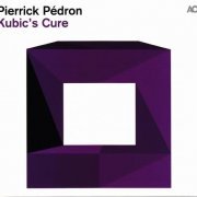 Pierrick Pedron - Kubic's Cure (2014)