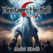Then Comes The Night - Metal World (2025) Hi-Res