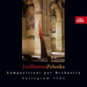Collegium 1704 - Zelenka: Composizioni per orchestra (2005)