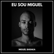 Miguel Baraka - Eu Sou Miguel (2024)