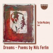 Torsten Mossberg - Dreams: Poems by Nils Ferlin (2023)