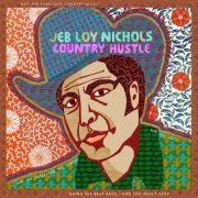 Jeb Loy Nichols - Country Hustle (2017)