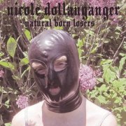 Nicole Dollanganger - Natural Born Losers (2015)