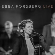 Ebba Forsberg - Live (2023)