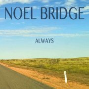 Noel Bridge - Always (2024)