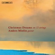 Anders Miolin - Christmas Dreams on 13 strings - Anders Miolin (2012) [Hi-Res]